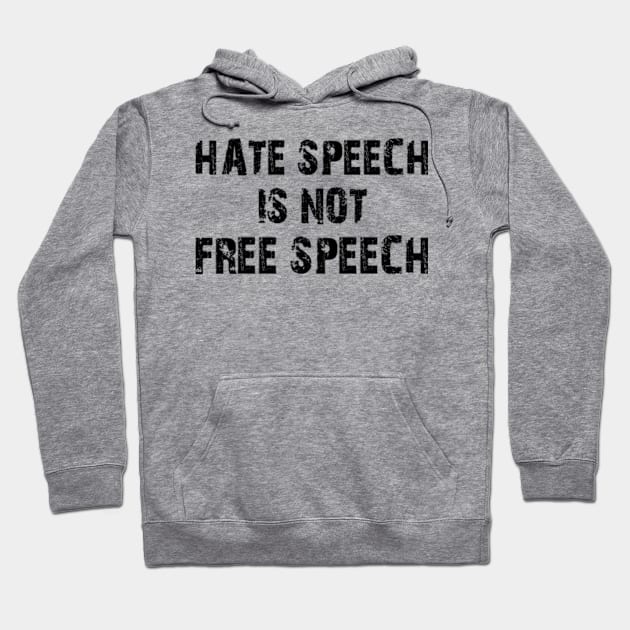 hate speech is not free speech Hoodie by style flourish